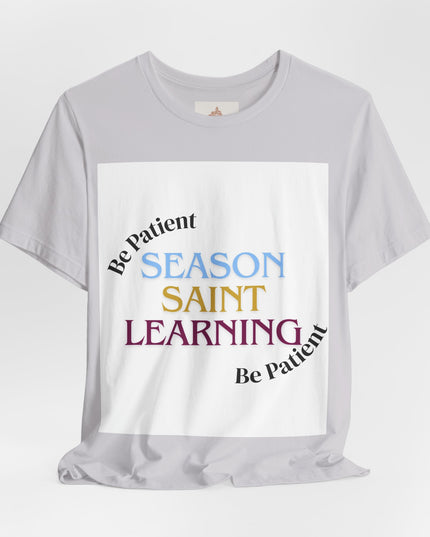 Season, Saint, Learning  Tee