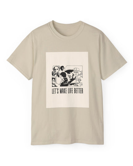 'Lets Make Life Better' Unisex Cotton Tee
