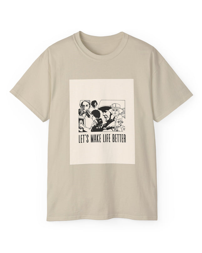 'Lets Make Life Better' Unisex Cotton Tee