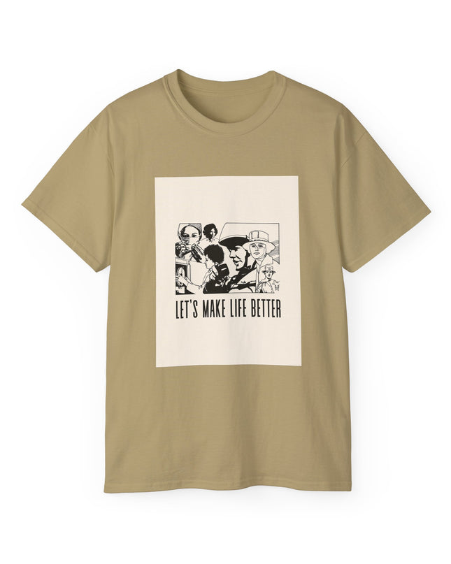 'Lets Make Life Better' Unisex Cotton Tee