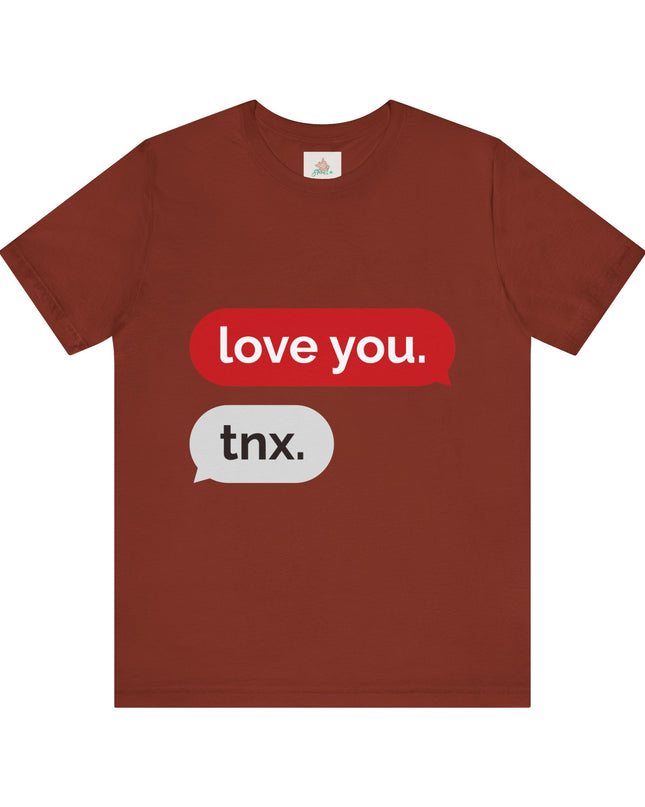 Love You Unisex  Tee