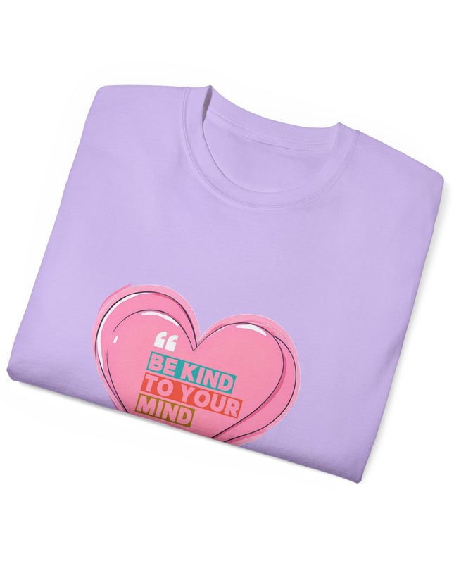 "Be Kind to Your Mind" Tee