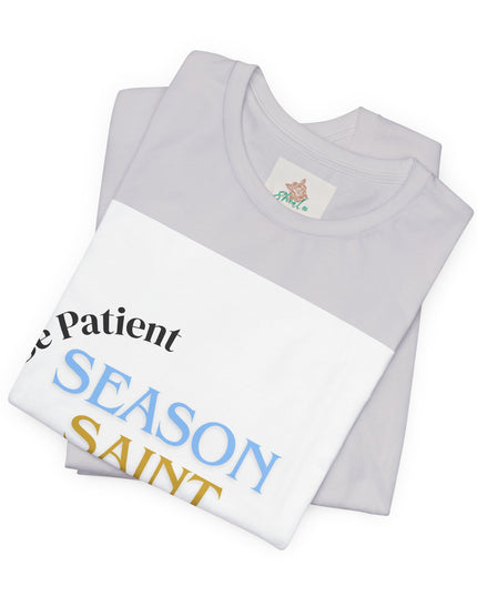 Season, Saint, Learning  Tee