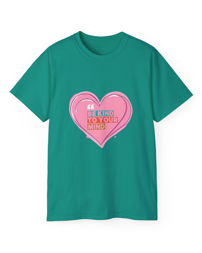 "Be Kind to Your Mind" Tee