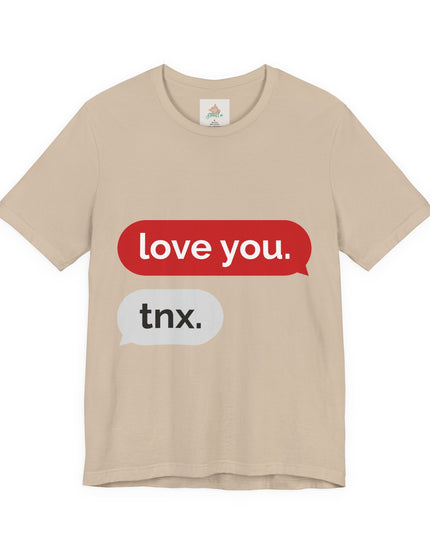 Love You Unisex  Tee