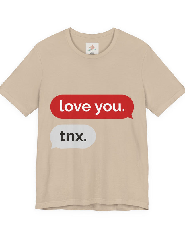 Love You Unisex  Tee