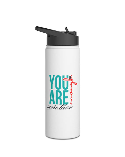 You Are Enough Stainless Steel Water Bottle