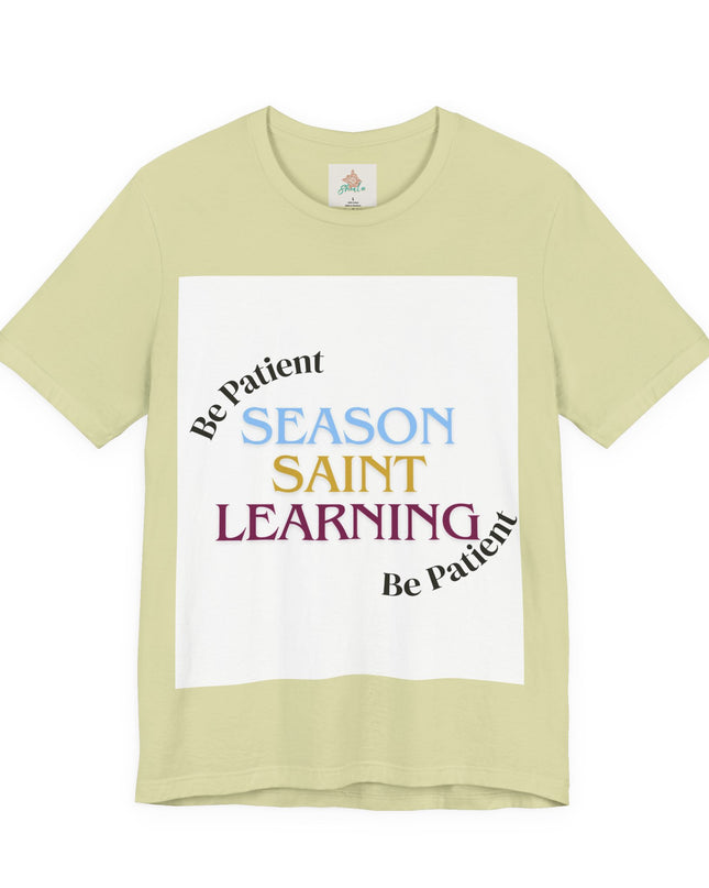 Season, Saint, Learning  Tee