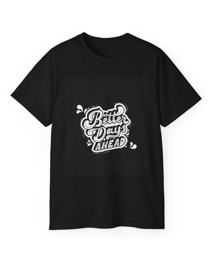 'Better Days' Unisex Ultra Cotton Graphic Tee