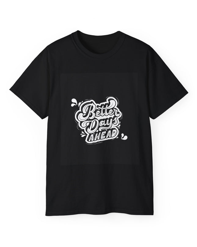 'Better Days' Unisex Ultra Cotton Graphic Tee