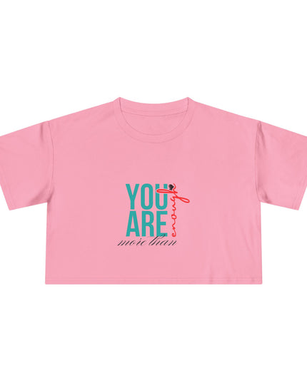 You are Enough- Crop Tee