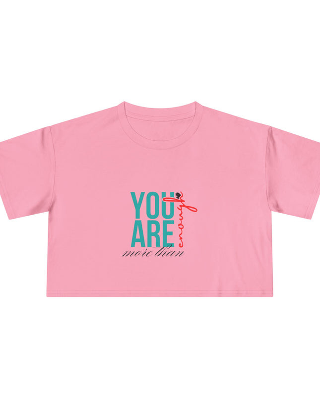You are Enough- Crop Tee