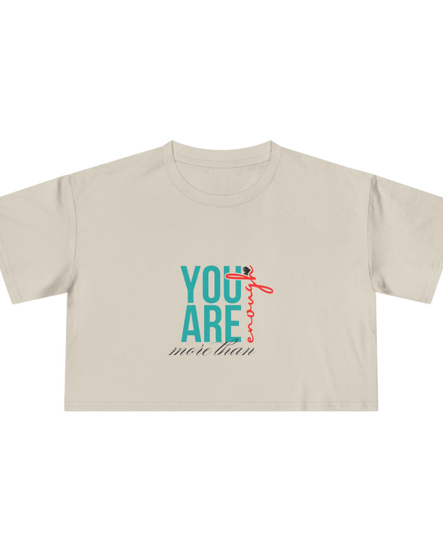 You are Enough- Crop Tee