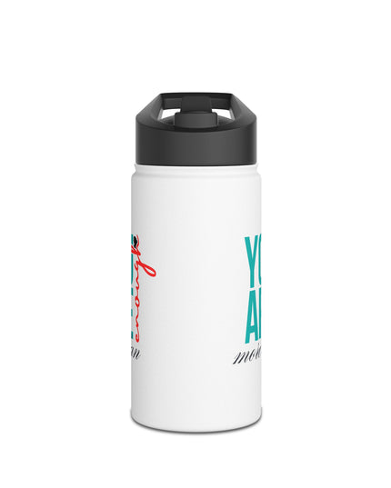You Are Enough Stainless Steel Water Bottle
