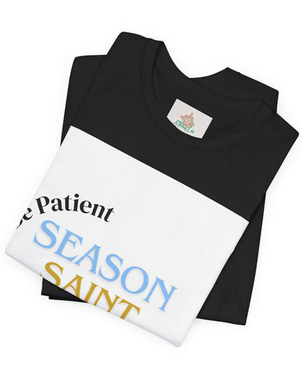 Season, Saint, Learning  Tee