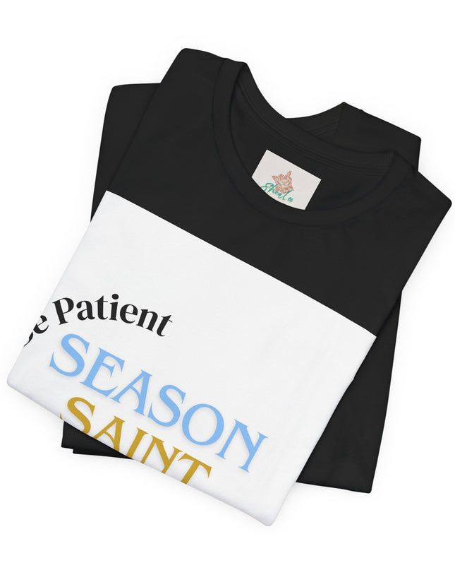 Season, Saint, Learning  Tee