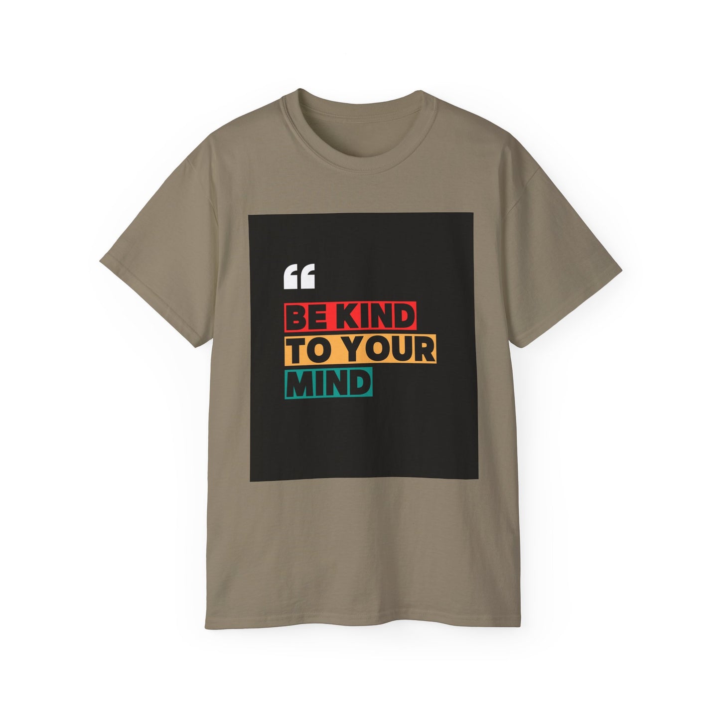 " Be Kind to Your Mind" Unisex Ultra Cotton Tee