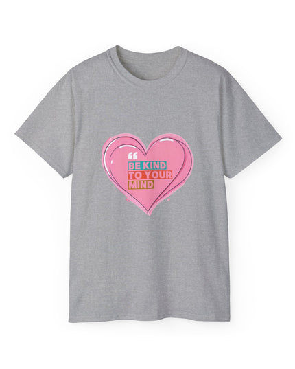 "Be Kind to Your Mind" Tee