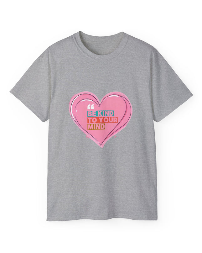 "Be Kind to Your Mind" Tee