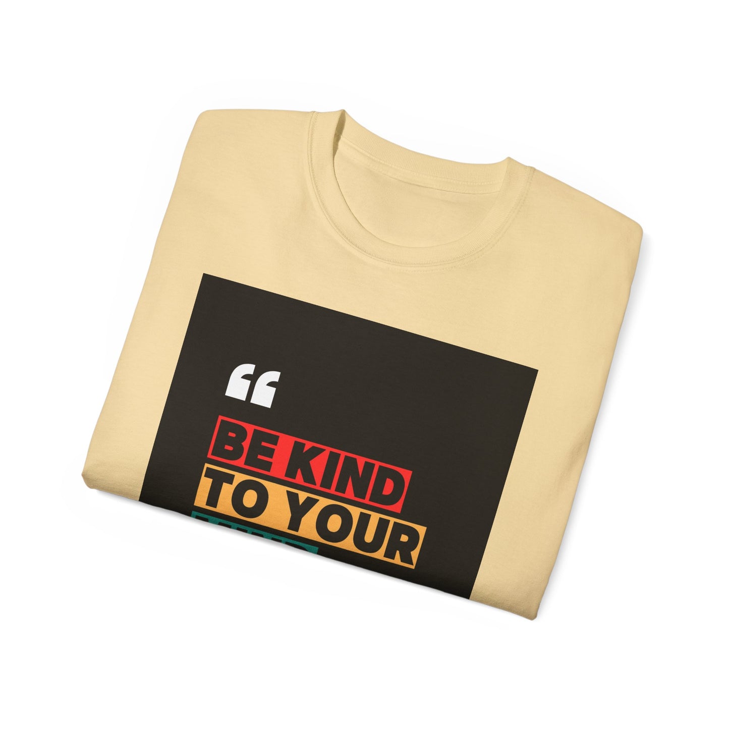 " Be Kind to Your Mind" Unisex Ultra Cotton Tee