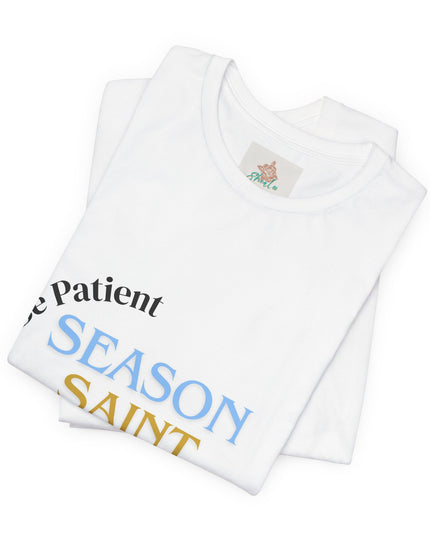Season, Saint, Learning  Tee