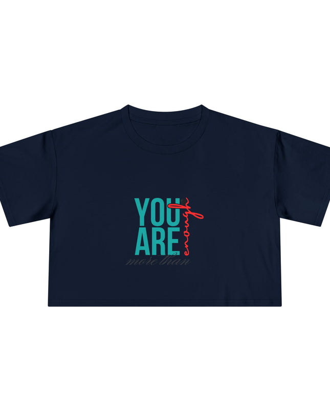 You are Enough- Crop Tee