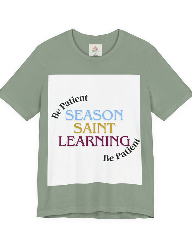 Season, Saint, Learning  Tee