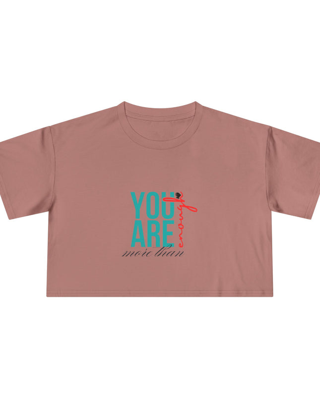 You are Enough- Crop Tee