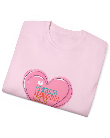 "Be Kind to Your Mind" Tee