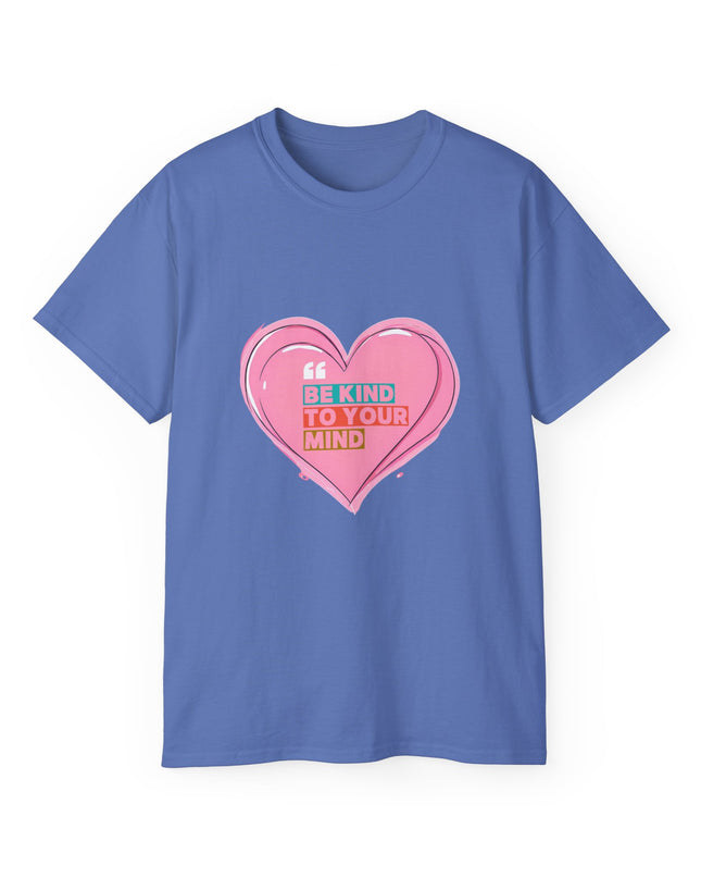 "Be Kind to Your Mind" Tee