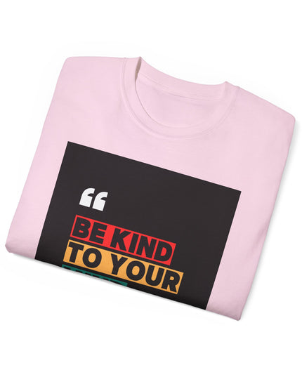 " Be Kind to Your Mind" Unisex Ultra Cotton Tee