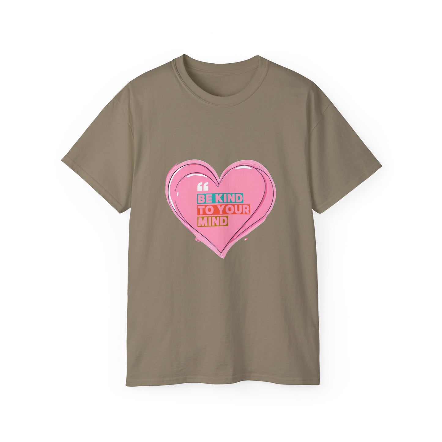 "Be Kind to Your Mind" Heart Unisex Ultra Cotton Tee