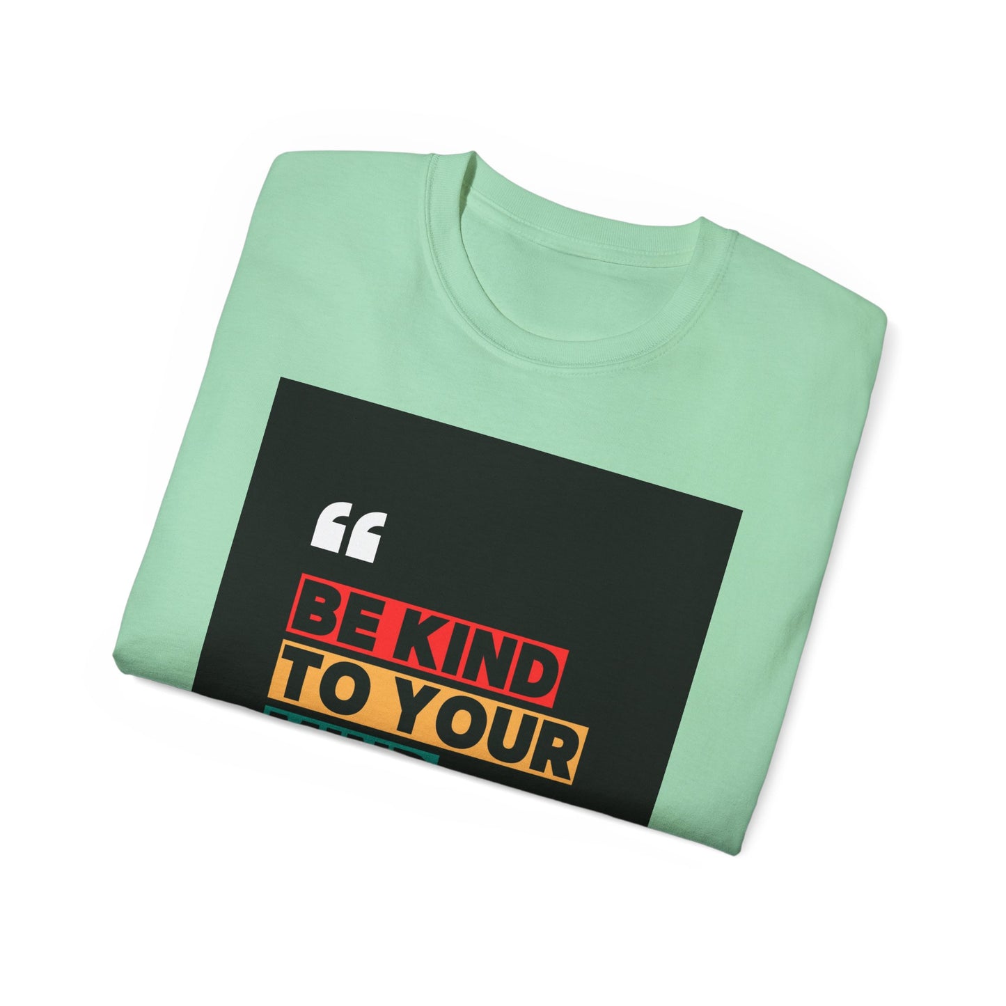 " Be Kind to Your Mind" Unisex Ultra Cotton Tee