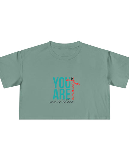 You are Enough- Crop Tee