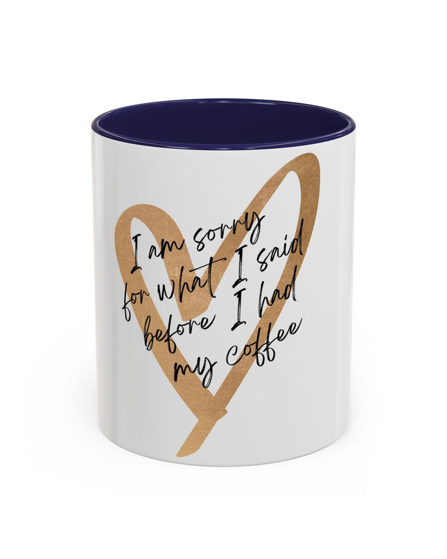 I'm Sorry Coffee Mug
