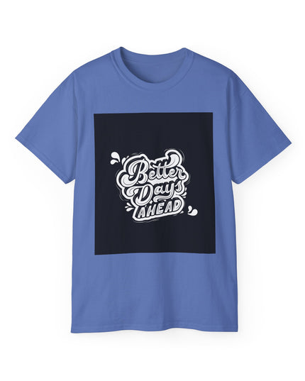 'Better Days' Unisex Ultra Cotton Graphic Tee