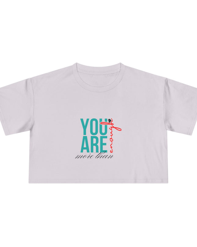 You are Enough- Crop Tee