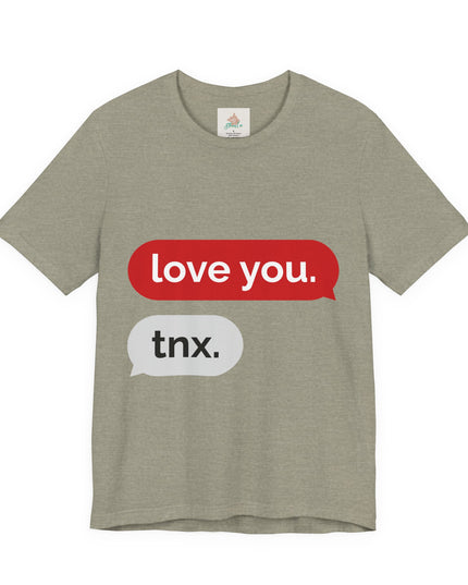 Love You Unisex  Tee