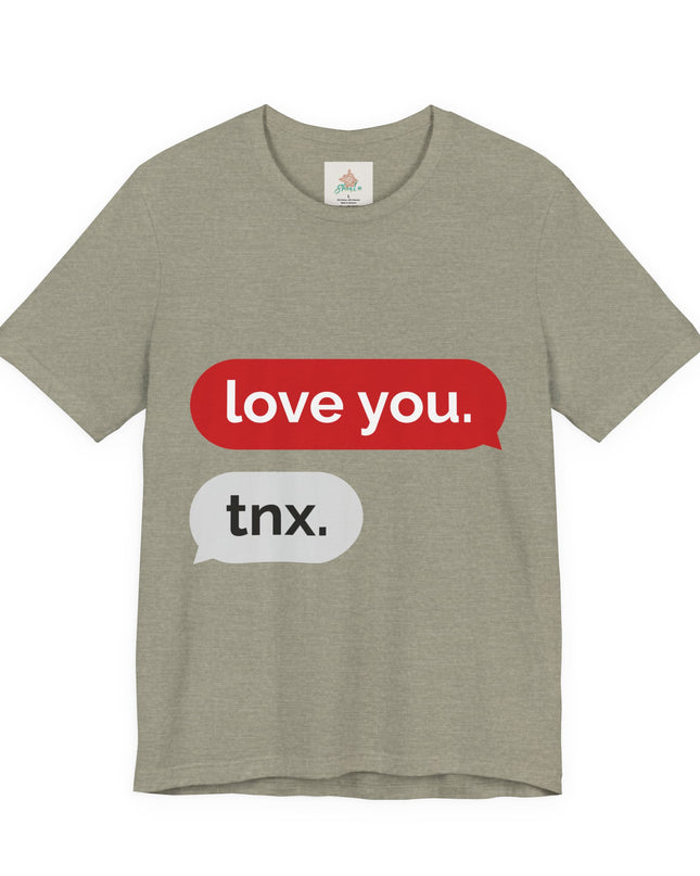 Love You Unisex  Tee