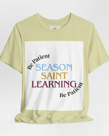 Season, Saint, Learning  Tee