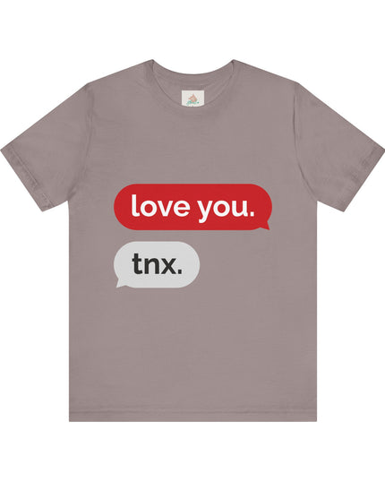Love You Unisex  Tee