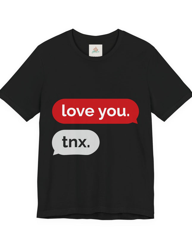 Love You Unisex  Tee