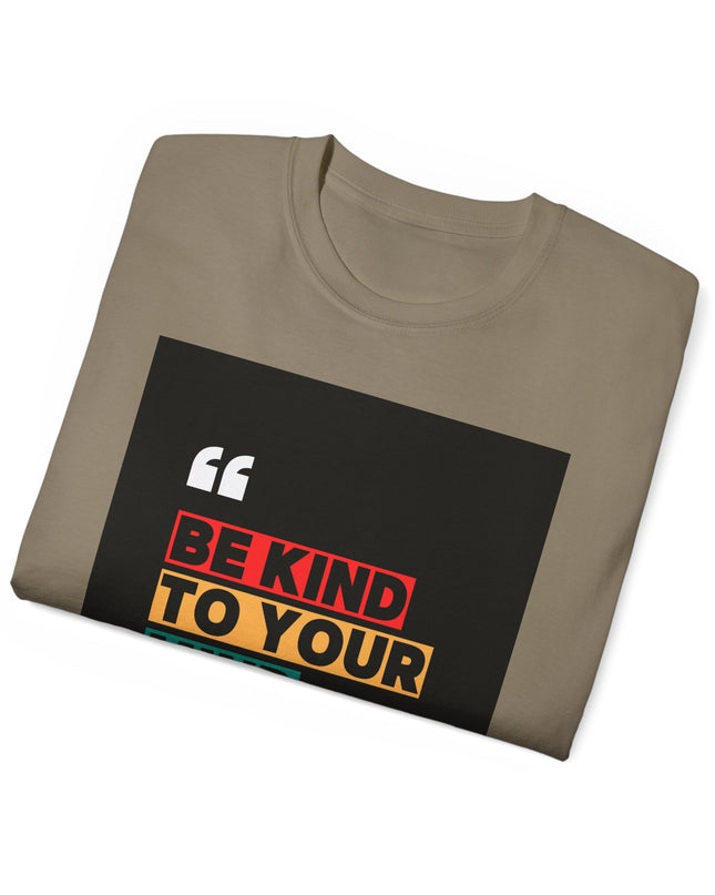 " Be Kind to Your Mind" Unisex Ultra Cotton Tee