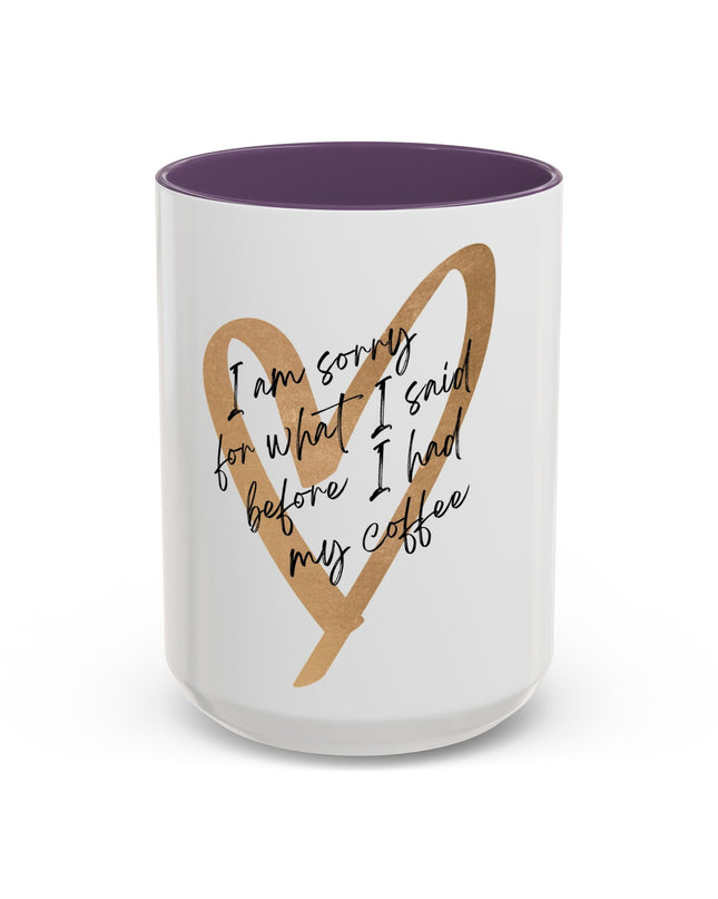 I'm Sorry Coffee Mug