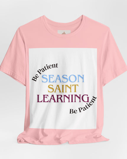 Season, Saint, Learning  Tee