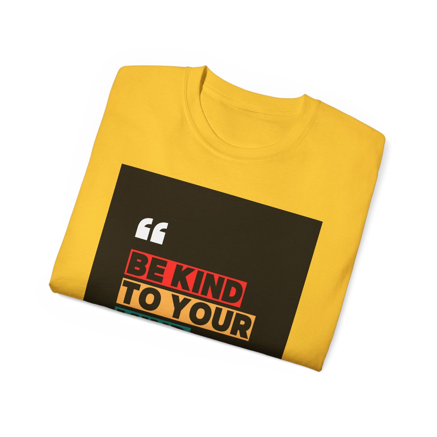 " Be Kind to Your Mind" Unisex Ultra Cotton Tee