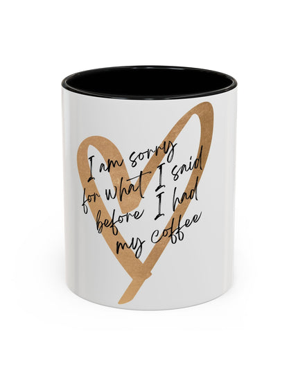 I'm Sorry Coffee Mug