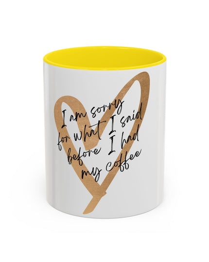 I'm Sorry Coffee Mug