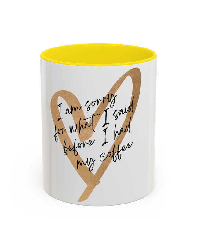 I'm Sorry Coffee Mug