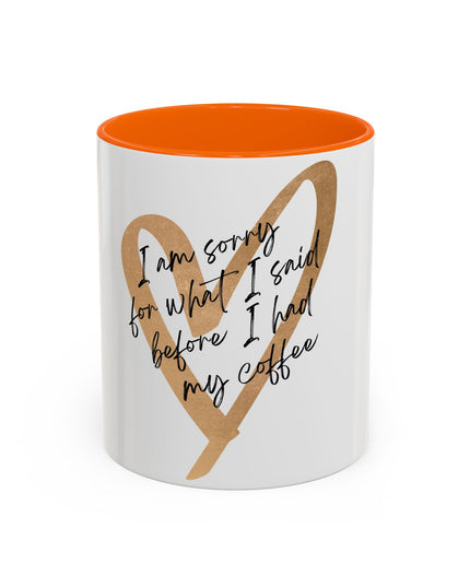 I'm Sorry Coffee Mug